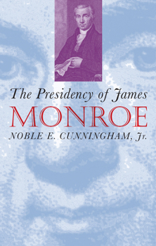 Hardcover Presidency of James Monroe Book