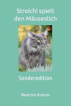 Paperback Strolchi spielt den Mäusestich: Sonderedition [German] Book