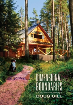 Hardcover Dimensional Boundaries: A Novel About the Impossible Book