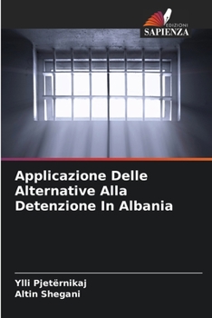 Paperback Applicazione Delle Alternative Alla Detenzione In Albania [Italian] Book