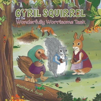 Paperback Cyril Squirrel and the Wonderfully Worrisome Task Book