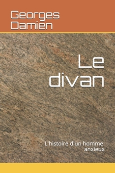 Paperback Le divan: L'histoire d'un homme anxieux [French] Book
