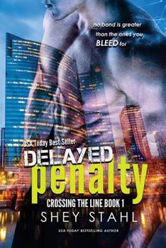 Delayed Penalty - Book #1 of the Crossing the Line