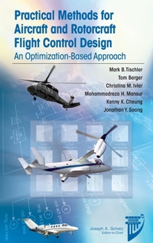 Hardcover Practical Methods for Aircraft and Rotorcraft Flight Control Design: An Optimization-Based Approach (AIAA Education) Book