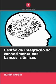 Paperback Gestão da integração do conhecimento nos bancos islâmicos [Portuguese] Book