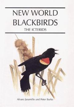 Hardcover New World Blackbirds: The Icterids Book