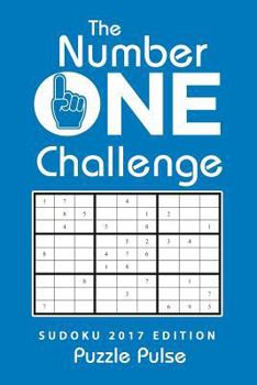 Paperback The Number One Challenge: Sudoku 2017 Edition Book