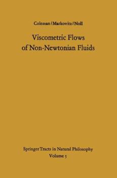 Hardcover Viscometric Flows of Non-Newtonian Fluids: Theory and Experiment Book
