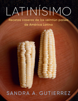 Paperback Latinísimo: Recetas Caseras de Los Veintiún Países de América Latina [Spanish] Book