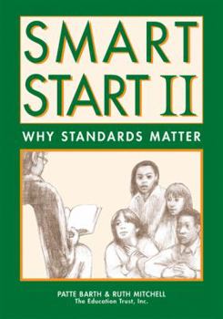 Paperback Smart Start II: Why Standards Matter Book