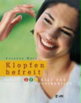 Paperback Klopfen befreit: EFT klar und verständlich [German] Book