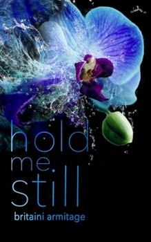 Paperback Hold Me Still Book