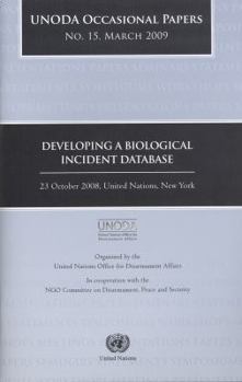 Paperback Oda Occasional Papers: Developing a Biological Incident Database (23 October 2008 New York) Book