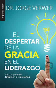 Paperback El Despertar de la Gracia En El Liderazo [Spanish] Book