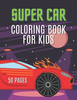 Paperback Super Car Coloring Book for Kids Book