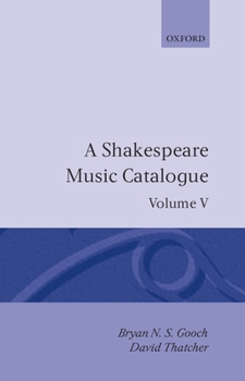 Hardcover A Shakespeare Music Catalogue: Volume V: Bibliography Book