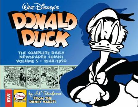 Walt Disney's Donald Duck: The Daily Newspaper Comics Volume 5: 1948-1950 - Book #5 of the Donald Duck: The Daily Newspaper Comics