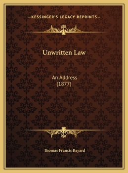 Unwritten Law: An Address