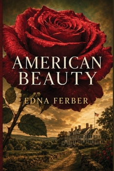 American Beauty: A Novel of Family, Land, and the Changing American Dream