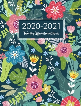 Paperback 2020-2021 Weekly Appointment Book Daily Hourly Planner: Cute Flower Watercolor Cover - 14 Months July 2020 - August 2021 - Diary Weekly Monthly Calend Book