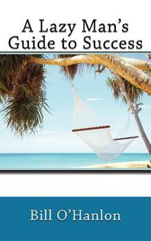 Paperback A Lazy Man's Guide to Success Book