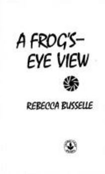 Mass Market Paperback A Frog's Eye View Book
