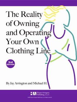 Hardcover The Reality of Owning and Operating Your Own Clothing Line Book