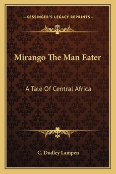Paperback Mirango The Man Eater: A Tale Of Central Africa Book