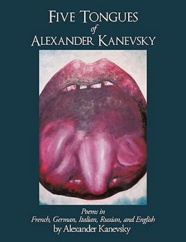 Paperback Five Tongues of Alexander Kanevsky Book