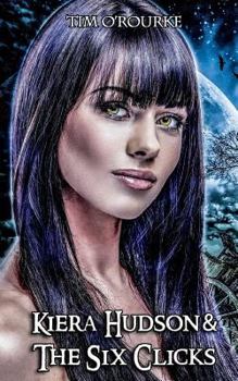 Paperback Kiera Hudson & the Six Clicks Book