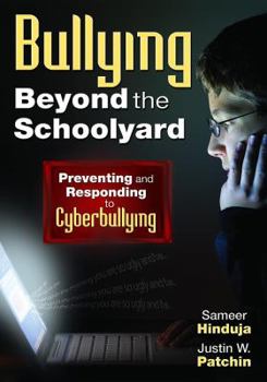 Hardcover Bullying Beyond the Schoolyard : Preventing and Responding to Cyberbullying Book