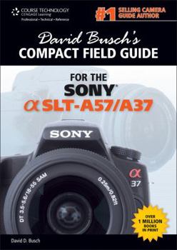 Spiral-bound David Busch's Compact Field Guide for the Sony Alpha Slt-A57/A37 Book