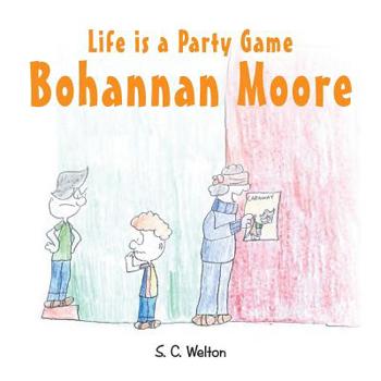 Paperback Life Is a Party Game Bohannon Moore Book