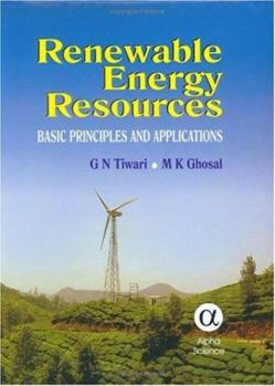 Hardcover Renewable Energy Resources: Basic Principles and Applications Book