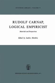 Rudolf Carnap, Logical Empiricist: Materials and Perspectives (Synthese Library)