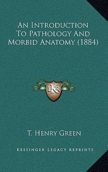 An Introduction to Pathology and Morbid Anatomy