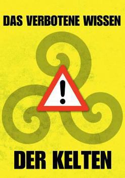 Paperback Das verbotene Wissen der Kelten [German] Book