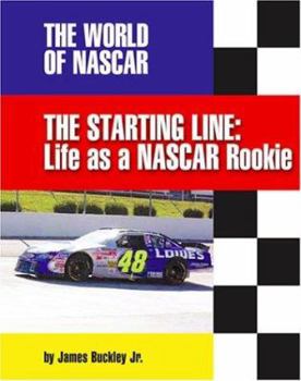 Library Binding The Starting Line: Life as a NASCAR Rookie Book