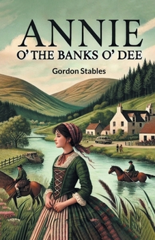 Paperback Annie o' the Banks o' Dee Book