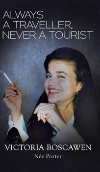 Hardcover Always a Traveller, Never a Tourist Book