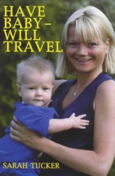 Paperback Have Baby, Will Travel Book