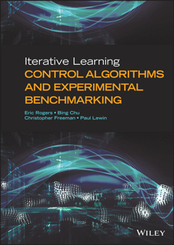 Hardcover Iterative Learning Control Algorithms and Experimental Benchmarking Book