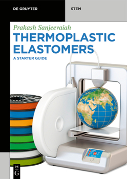 Paperback Thermoplastic Elastomers: A Starter Guide Book