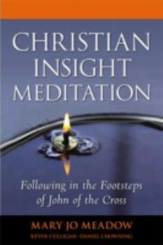 Paperback Christian Insight Meditation: Following in the Footsteps of John of the Cross Book