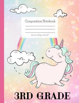Composition Notebook 3rd Grade: Unicorn Composition Notebook, Soft Cover, Wide Ruled Composition Book for Girls, Colorful Rainbow Unicorn Design Cover, Back to School Gift for Elementary Students, Wri