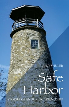 Paperback Safe Harbor: Stories of Enduring Friendship Book