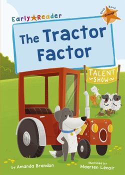 Paperback The Tractor Factor: (Orange Early Reader) (Maverick Early Readers) Book