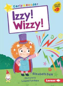 Paperback Izzy! Wizzy! Book