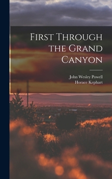 Hardcover First Through the Grand Canyon Book