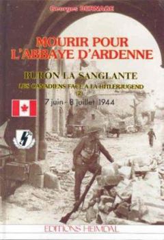 Hardcover Buron La Sanglante: Mourir Pour l'Abbaye d'Ardenne [French] Book